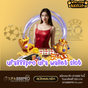 ufa888pro ufa wallet slot